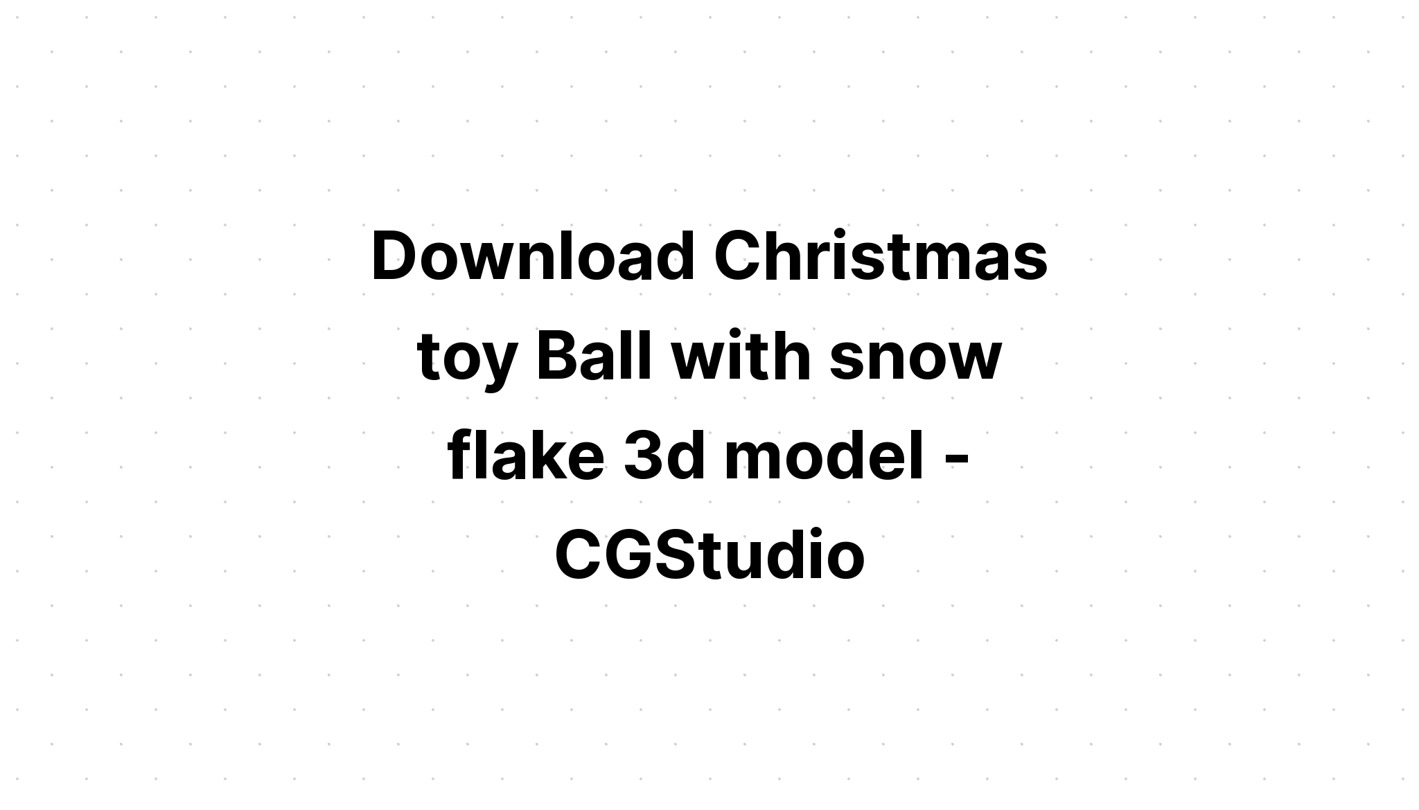 Download Christmas Toys Christmas Balls SVG File